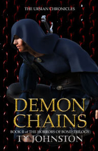 Title: Demon Chains (Book II of The Horrors of Bond Trilogy), Author: Ty Johnston