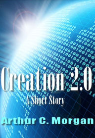 Title: Creation 2.0, Author: Jack Cavanaugh