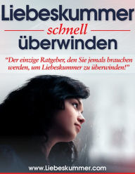 Title: Liebeskummer schnell überwinden, Author: Alexander Janzer