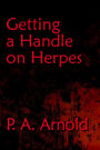 Getting A Handle on Herpes