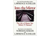 Title: Master Spy: The Life of Robert P. Hanssen, Author: Lawrence Schiller