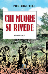 Title: Chi muore si rivede, Author: Fuoco Edizioni