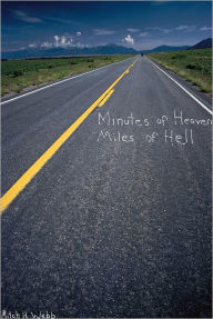 Title: Minutes of Heaven Miles of Hell, Author: Mitch Webb