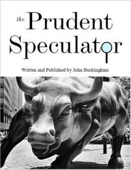 Title: The Prudent Speculator: August 2012, Author: John Buckingham