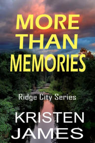 Title: More Than Memories, Author: Kristen James