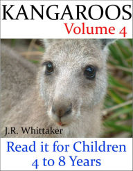 Title: Kangaroos (Read it book for Children 4 to 8 years), Author: J. R. Whittaker