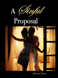 Title: A Sinful Proposal, The Billionaire Seduction Series Part 1, Author: Jemma Jones