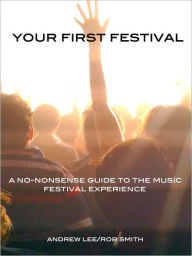 Title: Your First Festival, Author: Andrew Lee