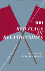 100 Red Flags in Relationships