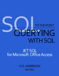 Title: Querying with SQL JET SQL for Microsoft Office Access, Author: IFS Harrison