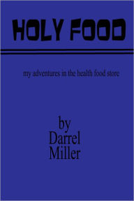 Title: Holy Food, Author: Darrel Miller