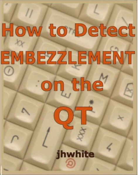 How to Detect Embezzlement on the QT