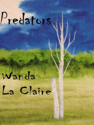 Title: Predators, Author: Wanda La Claire