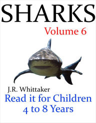 Title: Sharks (Read it Book for Children 4 to 8 Years), Author: J. R. Whittaker