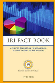 Title: IRI Fact Book, Author: Insured Retirement Institute
