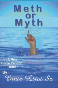 Title: Meth or Myth, Author: Ernie Lijoi