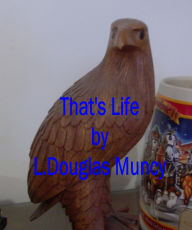 Title: That's Life, Author: Larry Muncy