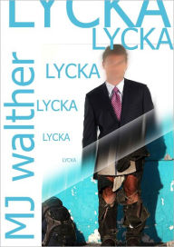 Title: Lycka, Author: MJ Walther