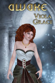 Title: Awake, Author: Viola Grace