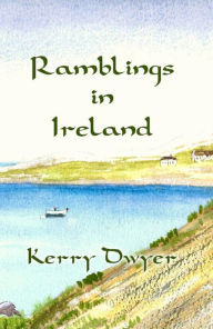 Title: Ramblings in Ireland, Author: Kerry Dwyer