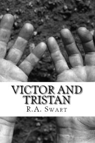 Title: Victor and Tristan, Author: Rob Swart