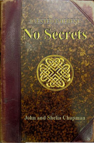 Title: No Secrets: A Vested Interest 3, Author: John Chapman