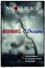 Nightmares and Dreams.