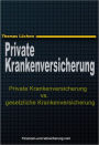 Private Krankenversicherung vs. gesetzliche Krankenversicherung