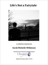 Title: Life's Not a Fairytale, Author: Sarah Michelle Wilkinson