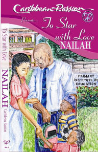 Title: To Star, With Love, Author: Nailah