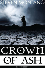 Title: Crown of Ash (Blood Skies, Book 4), Author: Steven Montano