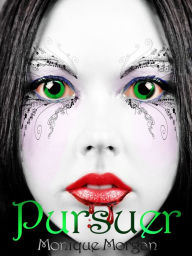 Title: Pursuer, Author: Monique Morgan