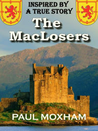 Title: The MacLosers, Author: Paul Moxham