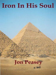 Title: Iron In His Soul, Author: Jon Peasey