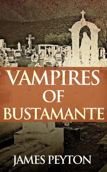 Vampires of Bustamante