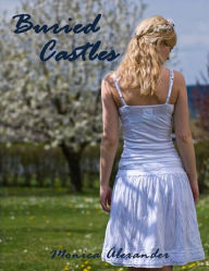 Title: Buried Castles (Broken Fairytales #2), Author: Monica Alexander