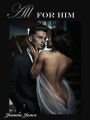 All For Him, The Billionaire Seduction Series Part 3