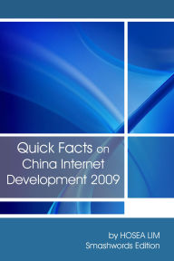 Title: Quick Facts On China Internet Development 2009, Author: Hosea Lim