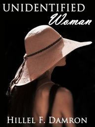Title: Unidentified Woman, Author: Hillel F. Damron