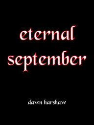 Title: Eternal September, Author: Dawn Harshaw