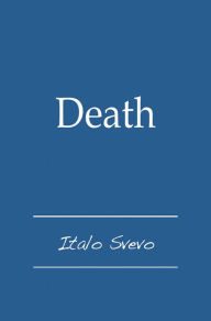 Title: Death, Author: Italo Svevo