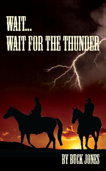 Wait...Wait For The Thunder