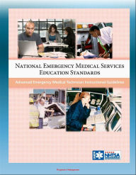 Title: National Emergency Medical Services Education Standards: Advanced Emergency Medical Technician Instructional Guidelines, Author: Progressive Management