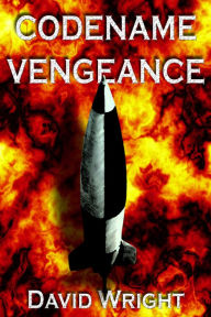 Title: Codename Vengeance, Author: David Wright