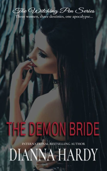 The Demon Bride (Book Three of The Witching Pen Series)