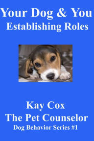 Title: Your Dog & You, Author: Kay Cox