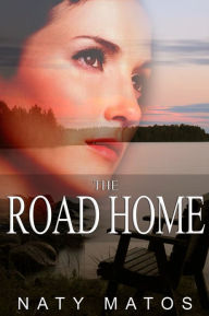 Title: The Road Home, Author: Naty Matos