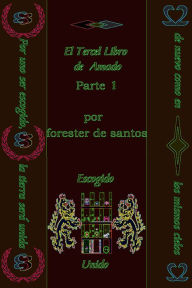 Title: El Tercer Libro de Amado, Author: Forester de Santos