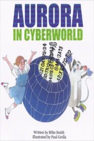 Title: Aurora in Cyberworld, Author: Michael Smith