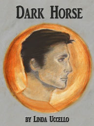 Title: Dark Horse, Author: Linda Uccello